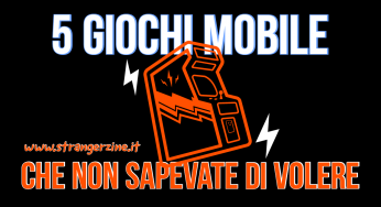 Cinque giochi mobile senza pensieri che non sapevate di volere