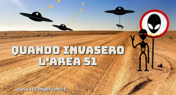 Quella volta che hanno invaso l’Area 51