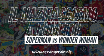 Il nazifascimo a fumetti | Superman vs Wonder Woman