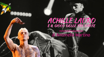 Achille Lauro e il gioco delle tre carte