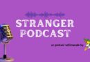 Stranger Podcast #001